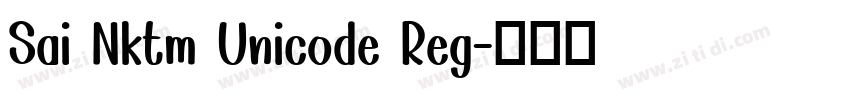 Sai Nktm Unicode Reg字体转换